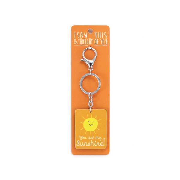 Picture of I Saw This Keyring - You are my Sunshine