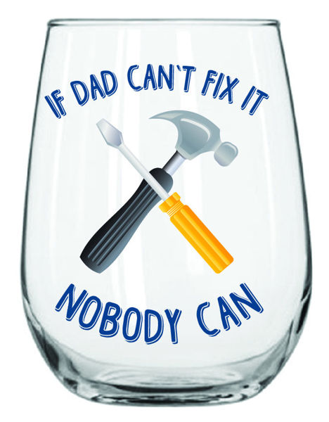 Picture of IF DAD CANT FIX IT  STEMLESS GLASS